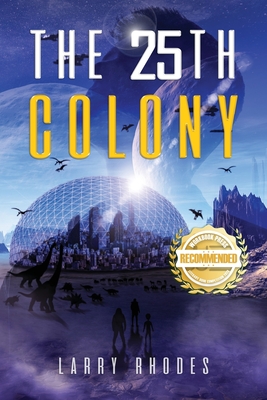 The 25th Colony - Rhodes, Larry