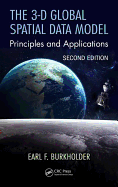 The 3-D Global Spatial Data Model: Principles and Applications, Second Edition