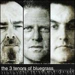 The 3 Tenors of Bluegrass