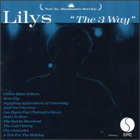 The 3 Way - Lilys