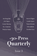 The -30- Press Quarterly: Issue Three