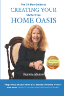 The 31-Day Guide to Creating Your Clutter Free Home Oasis