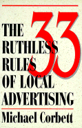 The 33 Ruthless Rules of Local Advertising