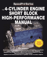 The 4-Cylinder Engine Short Block High-Performance Manual: New Updated & Revised Edition