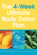 The 4 Week Ultimate Body Detox Plan