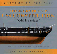 The 44-Gun Frigate USS Constitution 'Old Ironsides'