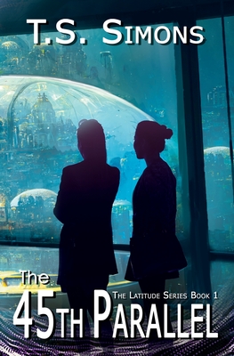The 45th Parallel - Simons, T S