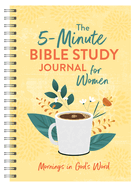 The 5-Minute Bible Study Journal for Women: Mornings in God's Word