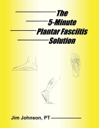 The 5-Minute Plantar Fasciitis Solution