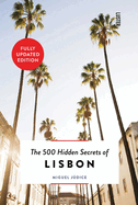 The 500 Hidden Secrets of Lisbon