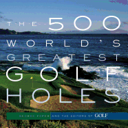 The 500 World's Greatest Golf Holes