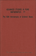 The 50th Anniversary of Grobner Bases