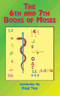 The 6th and 7th Books of Moses