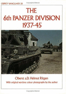 The 6th Panzer Division 1937-45 - Ritgen, Helmut