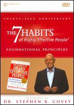 The 7 Habits of Highly Effective People: Foundational Principles