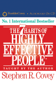 The 7 Habits of Highly Effective People: Powerful Lessons in Personal Change