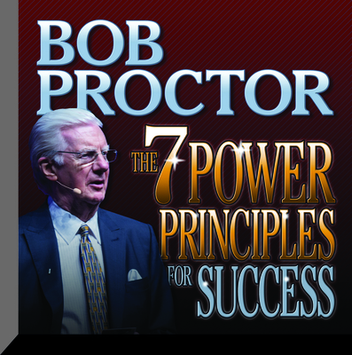 The 7 Power Principles for Success - Proctor, Bob (Read by)