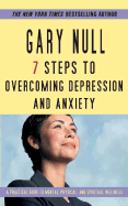 The 7 Steps to Overcoming Depression and Anxiety