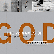 The 72 Names of God: Technology for the Soul