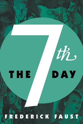 The 7th Day - Faust, Frederick, and Salmon, Andrew (Introduction by)