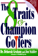 The 8 traits of champion golfers