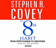 The 8th Habit: From Effectiveness to Greatness