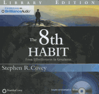 The 8th Habit: From Effectiveness to Greatness