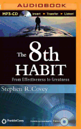 The 8th Habit: From Effectiveness to Greatness