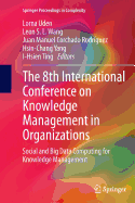 The 8th International Conference on Knowledge Management in Organizations: Social and Big Data Computing for Knowledge Management