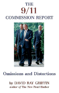The 9/11 Commission Report: Omissions and Distortions