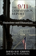 The 9/11 Commission Report: Omissions and Distortions