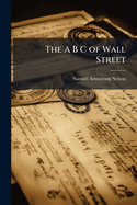 The A B C of Wall Street