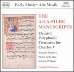 The A-La-Mi-Re Manuscripts