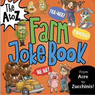 The A to Z Farm Joke Book