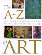 The a - Z of Art