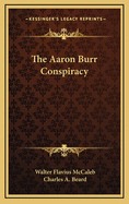 The Aaron Burr Conspiracy