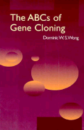 The ABCs of Gene Cloning