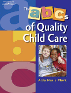 The ABC's of Quality Child Care