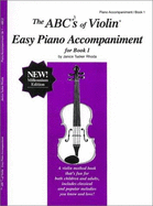 The ABC's of Violin Easy Piano Accompaniment for Book 1