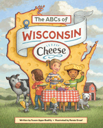 The ABCs of Wisconsin Cheese