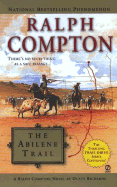 The Abilene Trail - Compton, Ralph, and Richards, Dusty