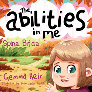 The abilities in me: Spina Bifida