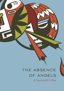 The Absence of Angels: A Novel Volume 14