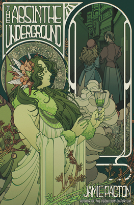 The Absinthe Underground - Pacton, Jamie