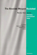 The Absolute Weapon Revisited: Nuclear Arms and the Emerging International Order