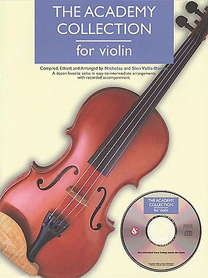 The Academy Collection: Violin - Vallis-davies, Nicholas (Creator), and Vallis-davies, Sien (Creator)