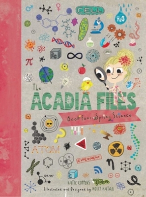 The Acadia Files: Book Four, Spring Science - Coppens, Katie