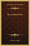 The Acadian Exiles