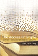 The Access Principle: The Case for Open Access to Research and Scholarship