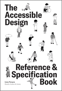 The Accessible Design Reference and Specification Book: What Every Digital Designer Should Know
